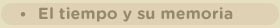 El tiempo y su memoria