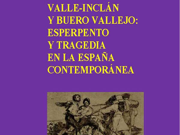 Valle-Inclán y Buero Vallejo: Esperpento y tragedia en la España
                           contemporánea