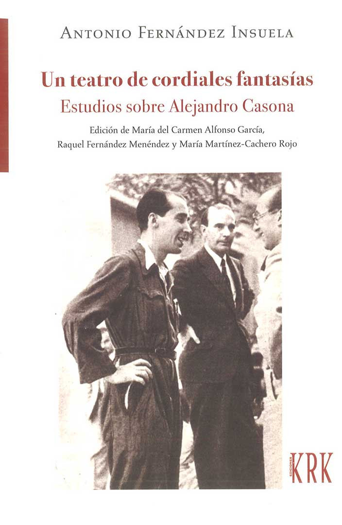 Un teatro de cordiales fantasías. Estudios sobre Alejandro Casona