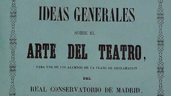 Fig. 2: <em>Ideas generales sobre el Arte del Teatro</em>, de Julián Romea (1858).