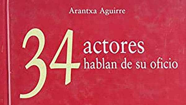 Fig. 12: <em>34 actores hablan de su oficio</em>, de Arantxa Aguirre (2008).