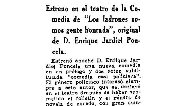 Fig. 12: “Estreno en el teatro de La Comedia de <em>Los ladrones somos gente honrada</em>, original de D. Enrique Jardiel Poncela”. Por Antonio de Obregón. <em>Arriba</em>, 26 de abril de 1941.