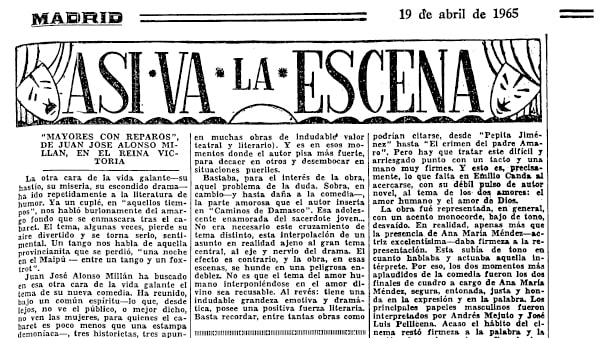 Fig. 21: “<em>Mayores con reparos</em>, de Juan José Alonso Millán, en el Reina Victoria”. Por José Montero Alonso. <em>Madrid</em>, 19 de abril de 1965.