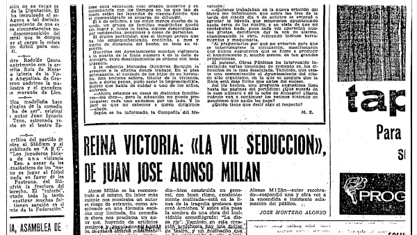 Fig. 23: “Reina Victoria. <em>La vil seducción</em>, de Juan José Alonso Millán”. Por José Montero Alonso. Madrid, 20 de noviembre de 1967.