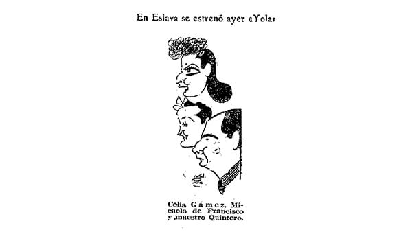 Fig. 4: Celia Gámez, Micaela de Francisco y Joaquín Quintero Muñoz caricaturizados con motivo del estreno de <em>Yola </em>en el Teatro Eslava de Madrid.<em> ABC</em>, 15 de marzo de 1941. Dibujante: Ugalde.