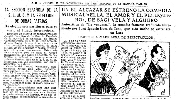 Fig. 25: “En el Alcázar e estrenó la comedia Músical Ella, el amor y el peluquero, de Sagi-Vela y Algueró”. Por Alfredo Marqueríe. <em>ABC</em> (Madrid), 17 de noviembre de 1955.