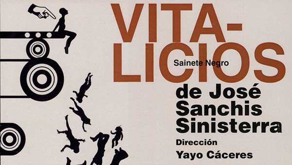 Fig. 25: Cartel de Vitalicios, de José Sanchis Sinisterra (2014).