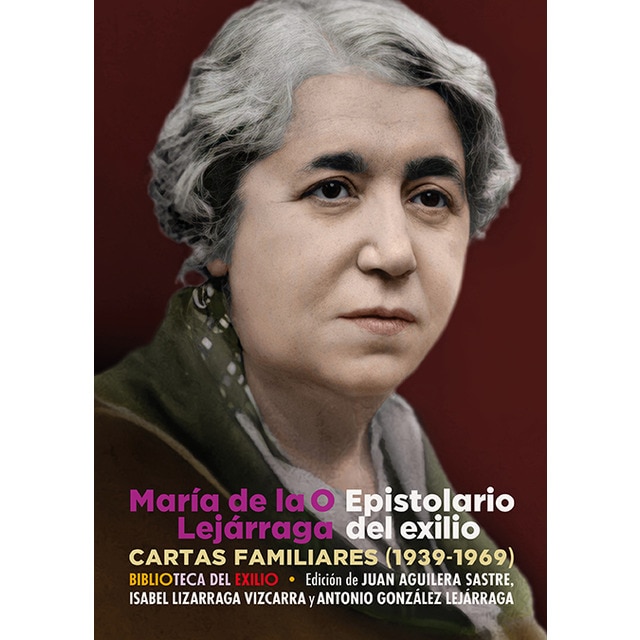 Epistolario del exilio. Cartas familiares (1939-1969).