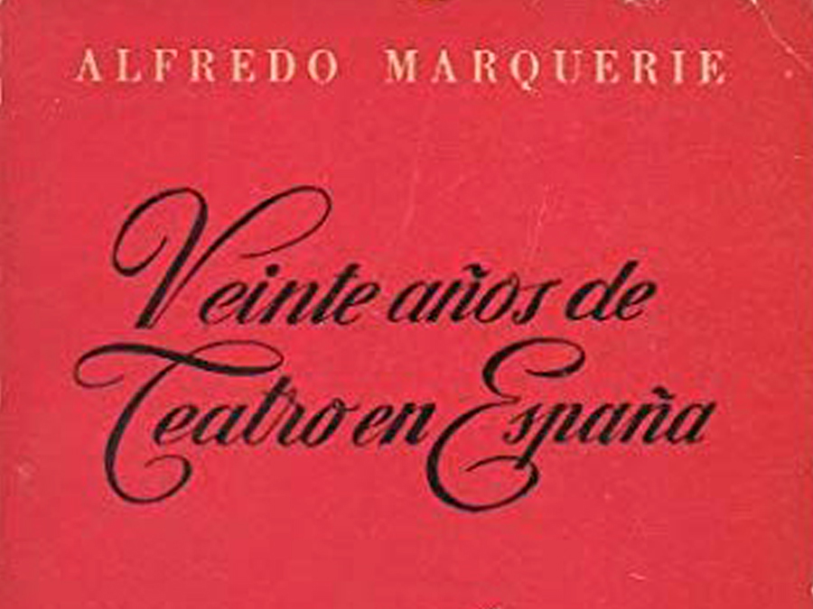 Fig. 28: Cubierta de Veinte años de teatro en España (1959), de Alfredo Marqueríe.