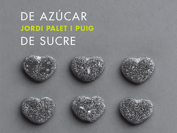 De azúcar, de Jordi Palet i Puig.