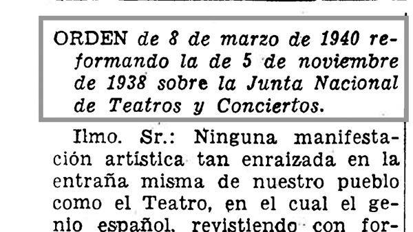Fig. 5: ORDEN de 8 de marzo de 1940 reformando la de 5 de noviembre de 1938 sobre la Junta Nacional de Teatros y Conciertos.