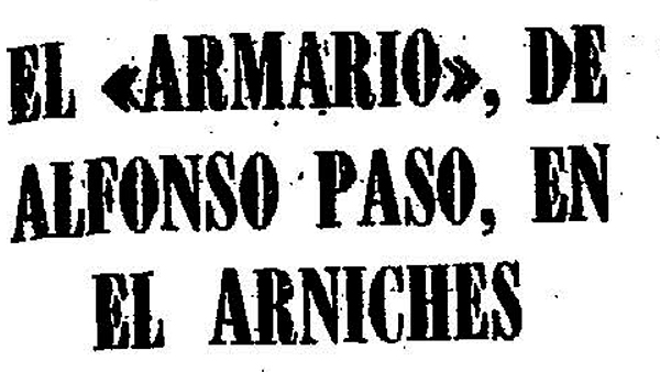 Fig. 22: “El armario, de Alfonso Paso, en el Arniches”. Arriba, 8 de abril de 1969.