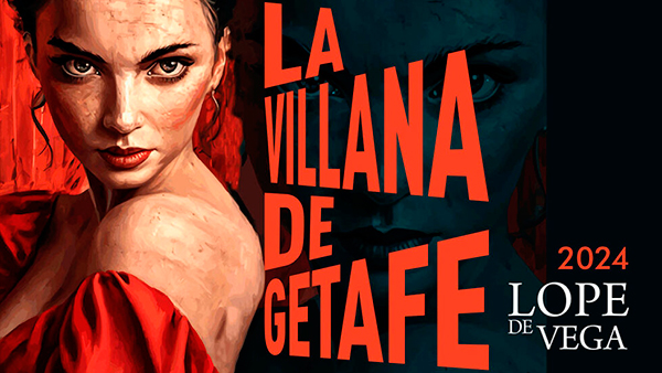 Fig. 5: Cartel de La villana de Getafe, de Lope de Vega. 2024.