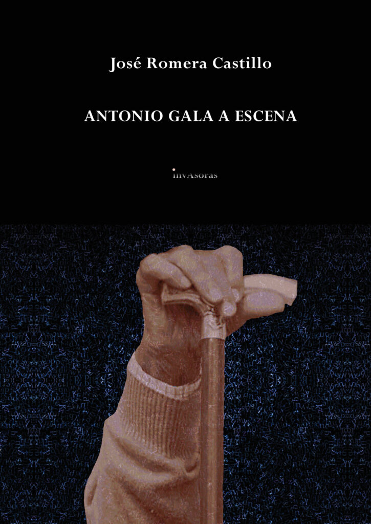 Antonio Gala a escena, de José Romera Castillo