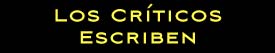 Los críticos escriben
