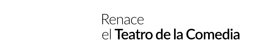 Renace el Teatro de la Comedia