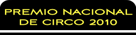 Premio Nacional de Circo 2010