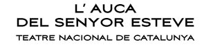 L' auca del senyor Esteve. Teatre Nacional de Catalunya