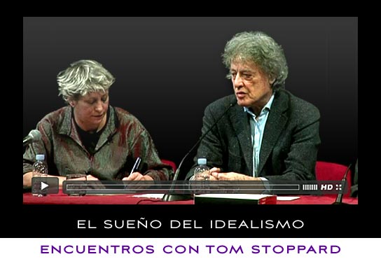 Vídeo Tom Soppard. El sueño del idealismo.