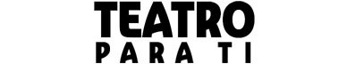 logoTeatroParaTi.jpg logoTeatroParaTi.jpg