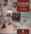 José López Rubio. La otra generación del 27. Discurso y cartas